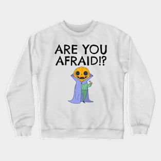 are you afraid !? Halloween Pumpkin Dracula Crewneck Sweatshirt